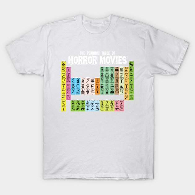 The Periodic Table of Horror Movies T-Shirt-TOZ